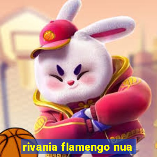 rivania flamengo nua